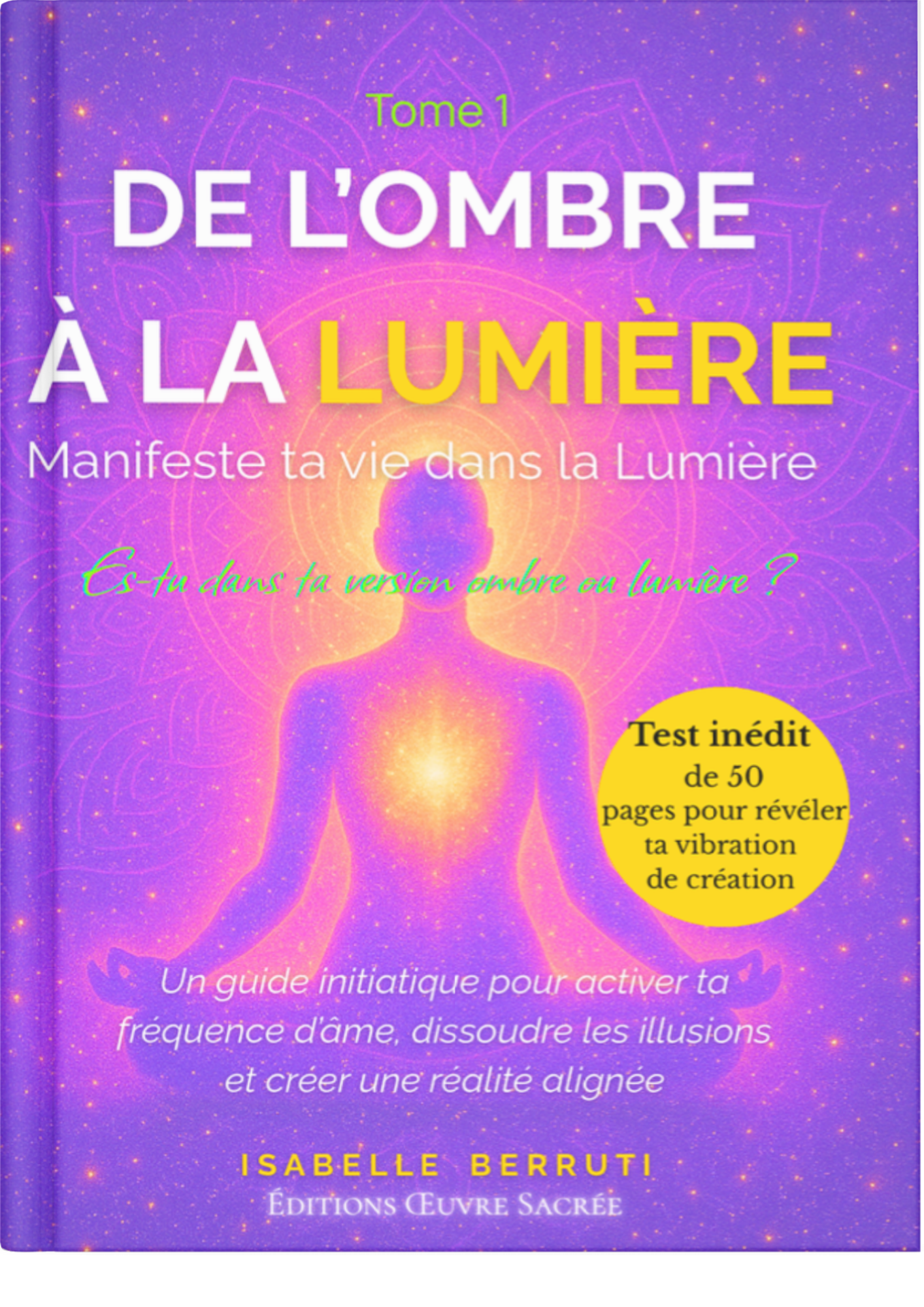 Livre De l'Ombre à la Lumière - Tome 1