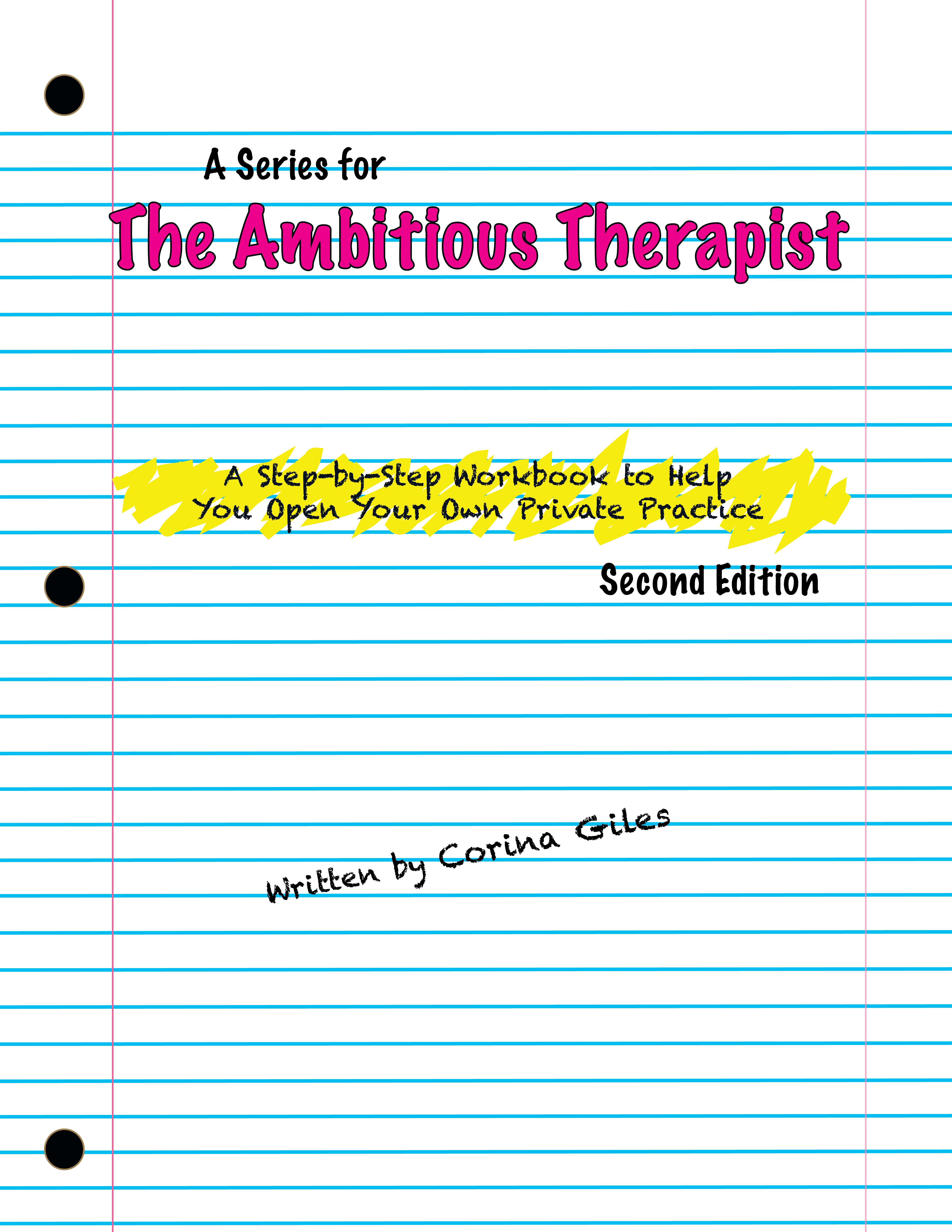 The Ambitious Therapist: A Step-by-Step Workbook to Help You Open Your Own Private Practice