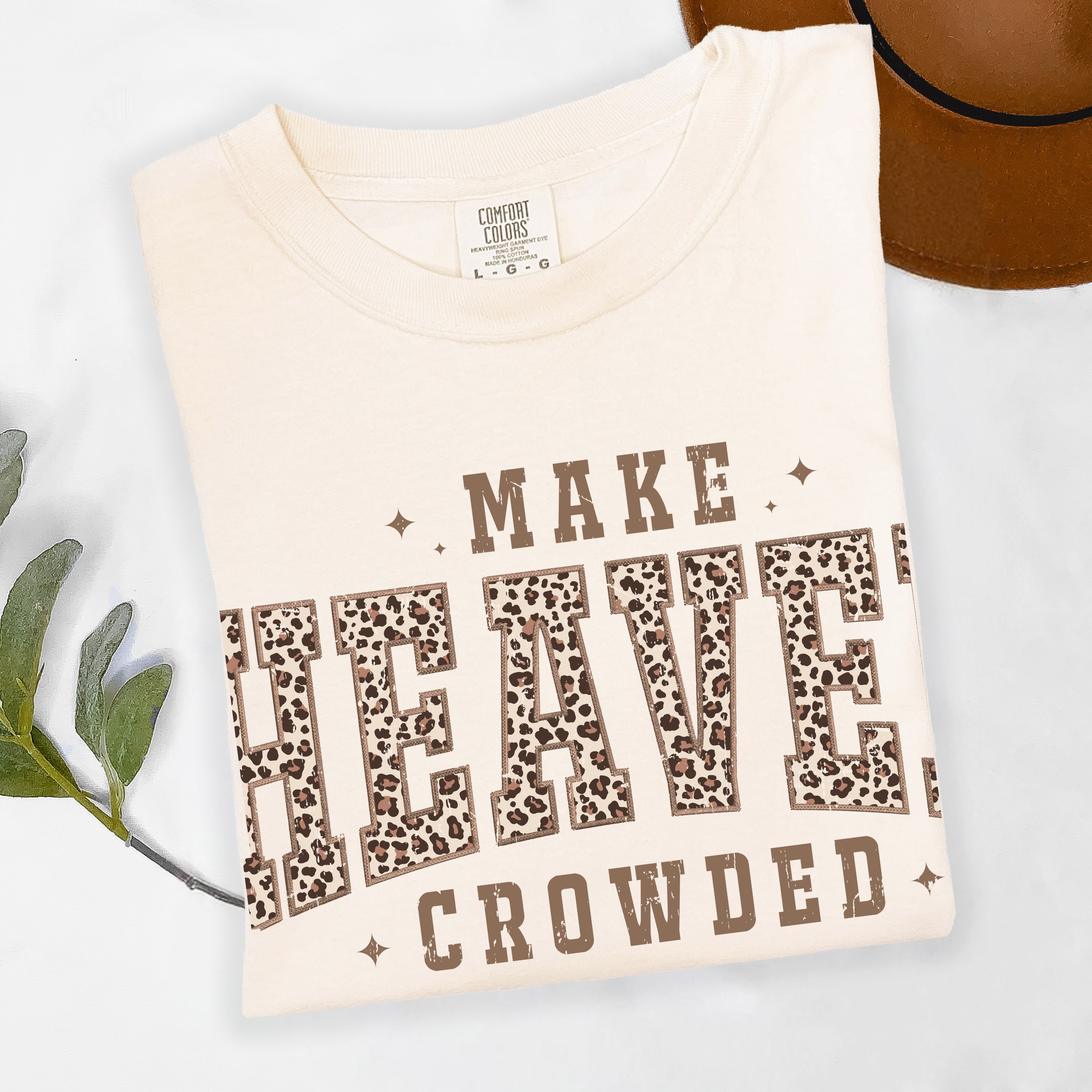 Make Heaven Crowded Comfort Colors® T-Shirt