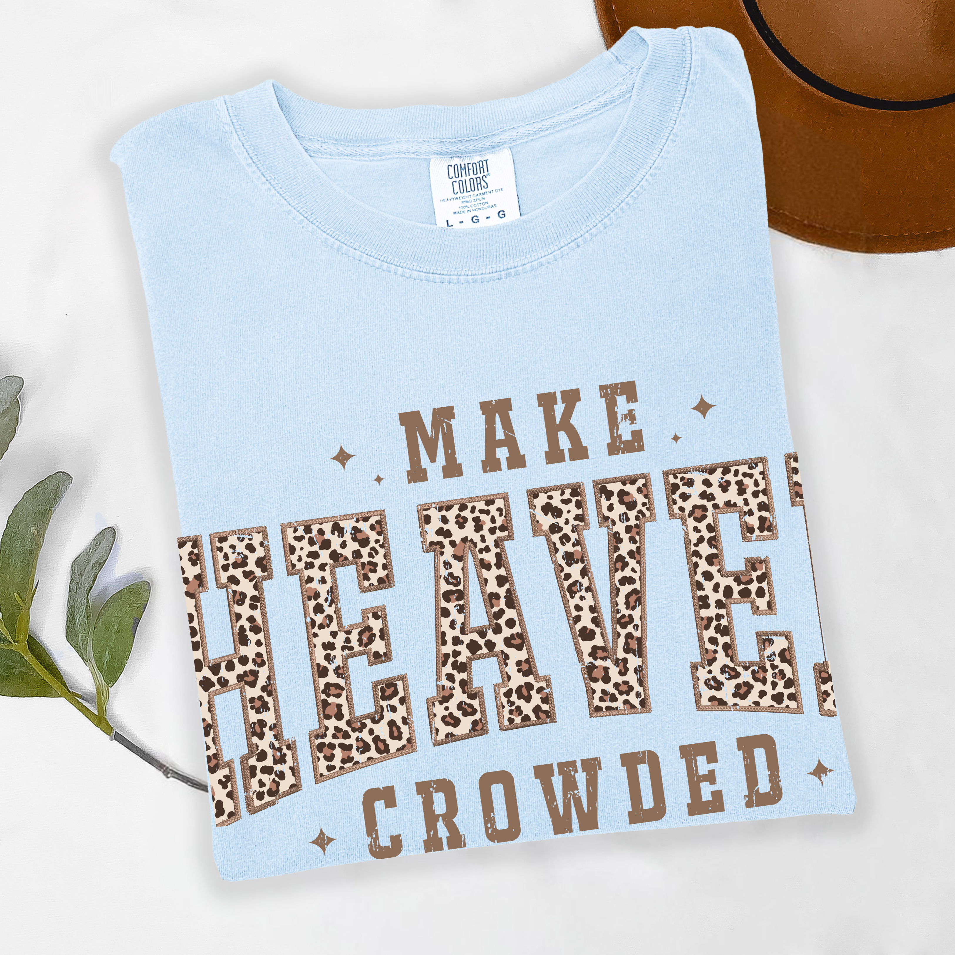 Make Heaven Crowded Comfort Colors® T-Shirt