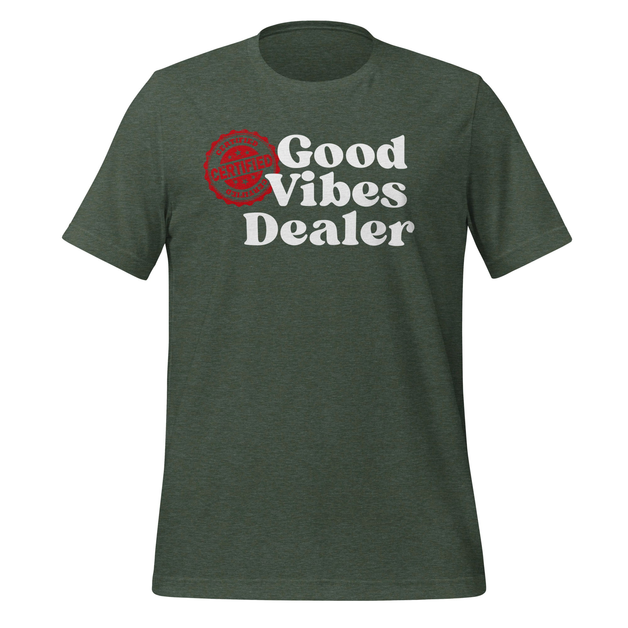 Certified Good Vibes Dealer T-Shirt