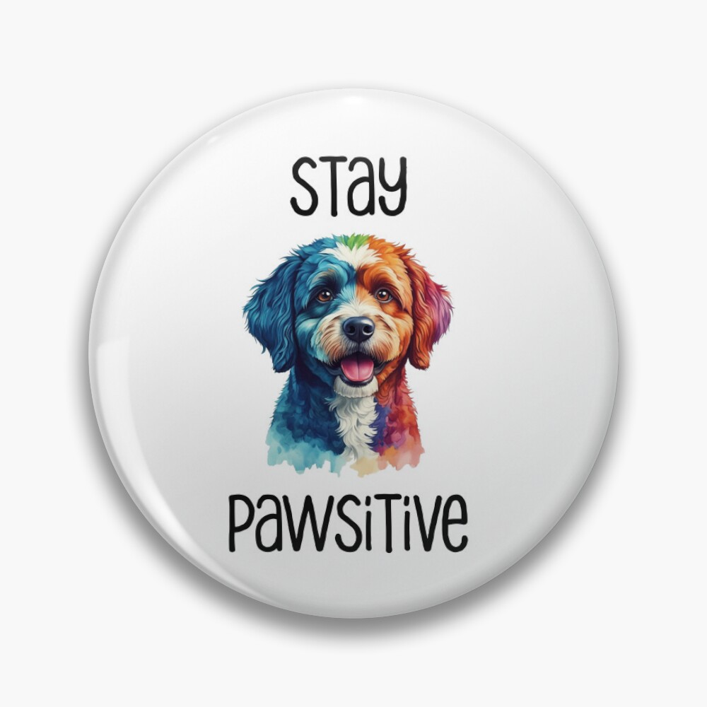 Stay Pawsitive Pin