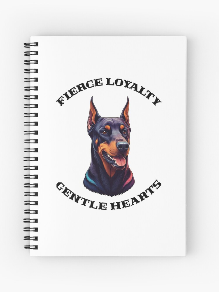 Doberman Loyalty Spiral Notebook