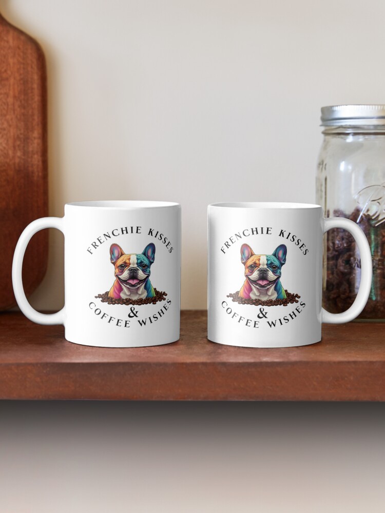 Frenchie Kisses & Coffee Wishes Mug
