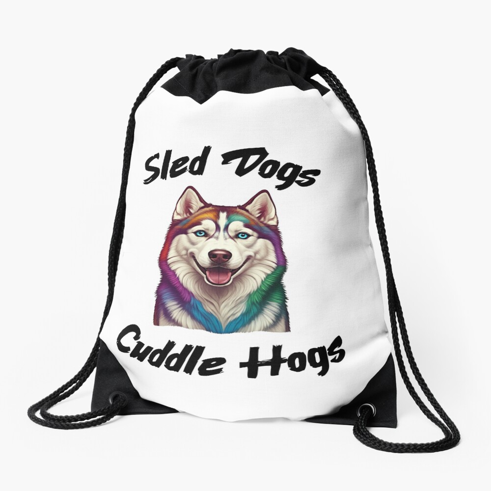 Sled Dogs Cuddle Hogs Drawstring Bag