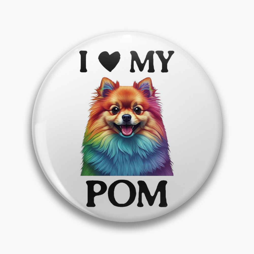 I Love My Pom Pin