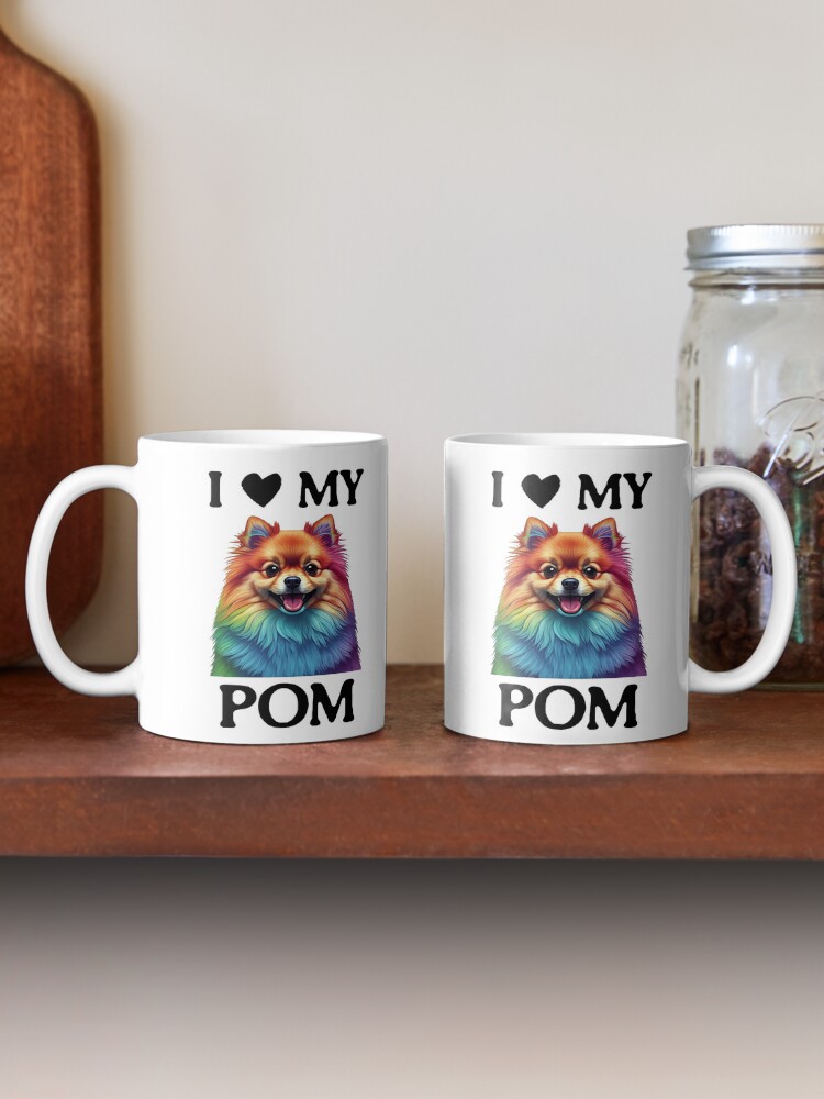 I Love My Pom Mug