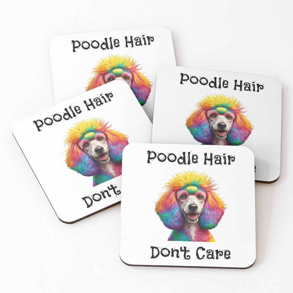 Poodle Hair Don't Care Coaster Set