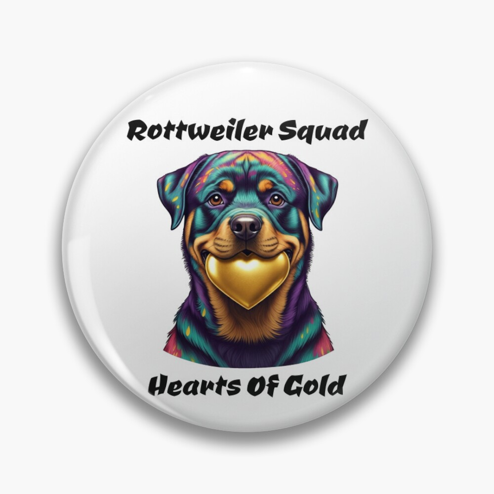 Rottweiler Squad Hearts Of Gold Button