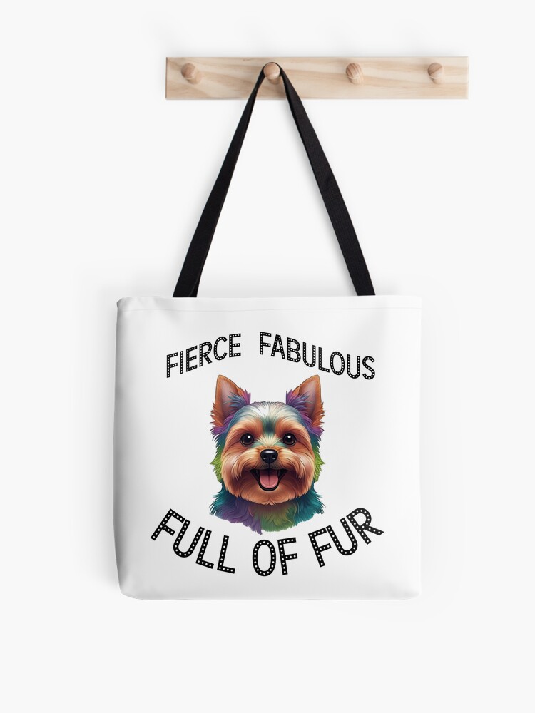 Fierce Fabulous Full of Fur Tote Bag