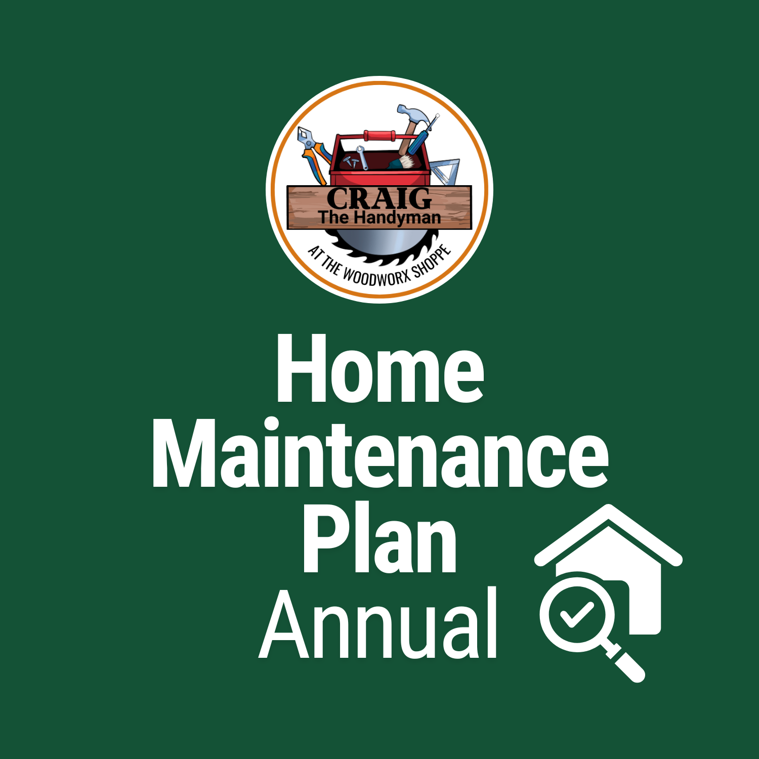 Annual Preventative Home Maintenance Plan