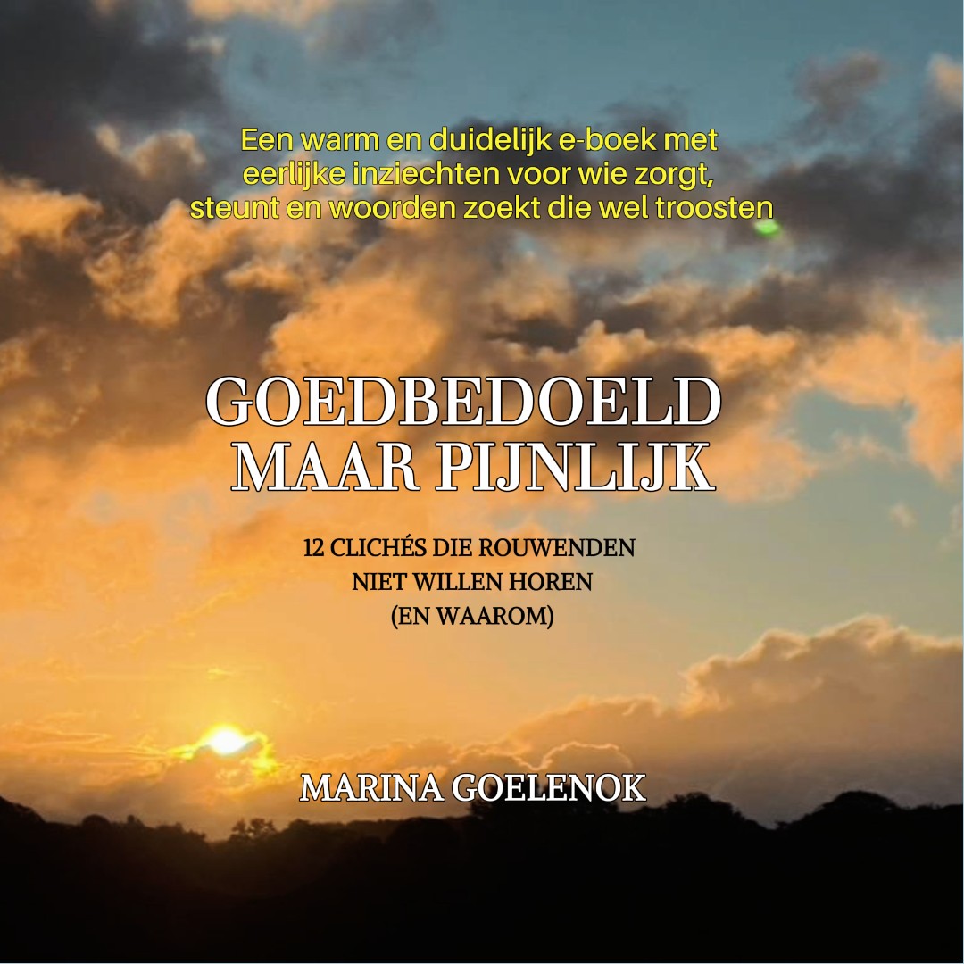 “Goedbedoeld maar Pijnlijk" – 12 clichés die rouwenden niet willen horen (en waarom)