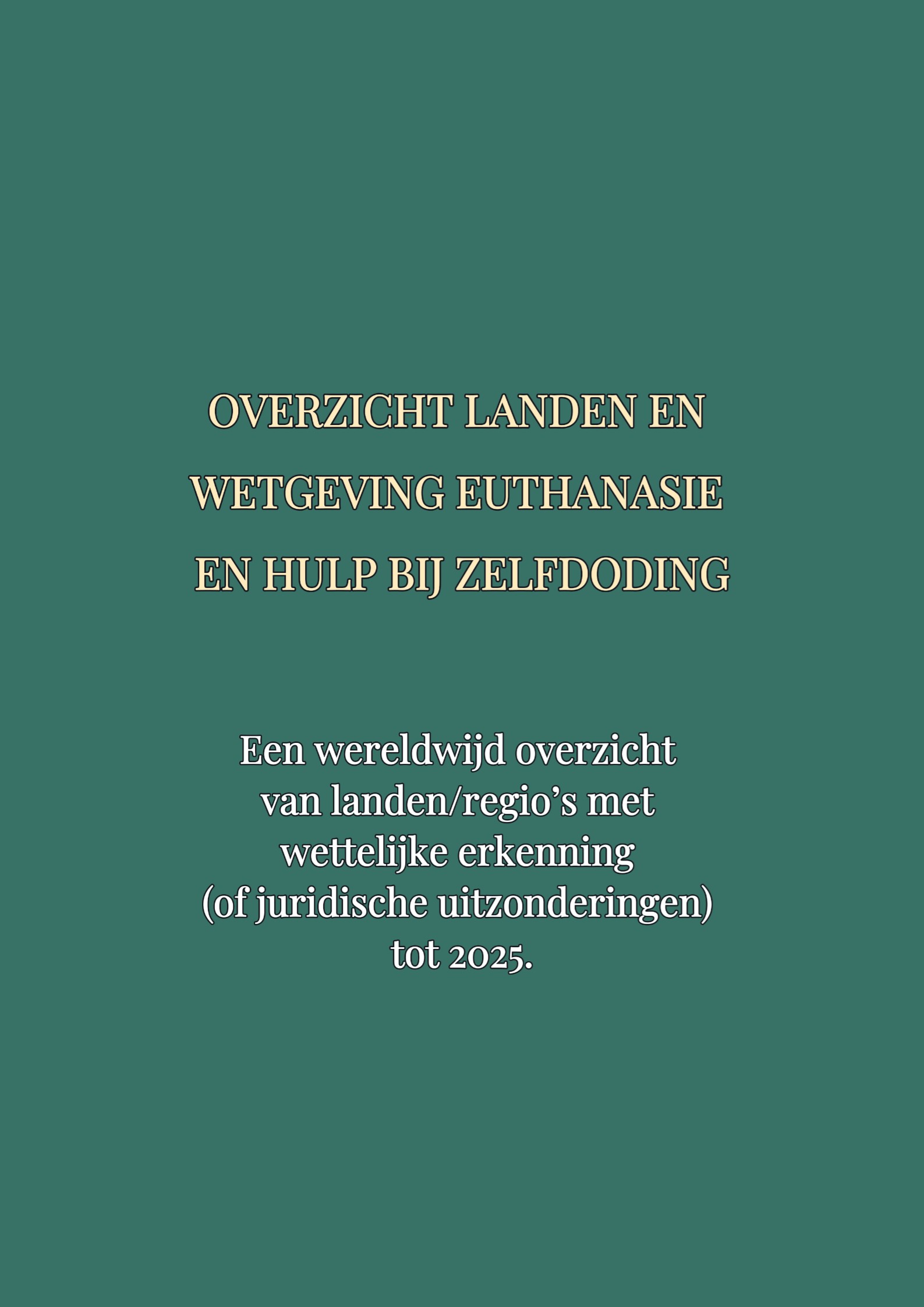 PDF Overzicht landen en wetgeving euthanasie & hulp bij zelfdoding