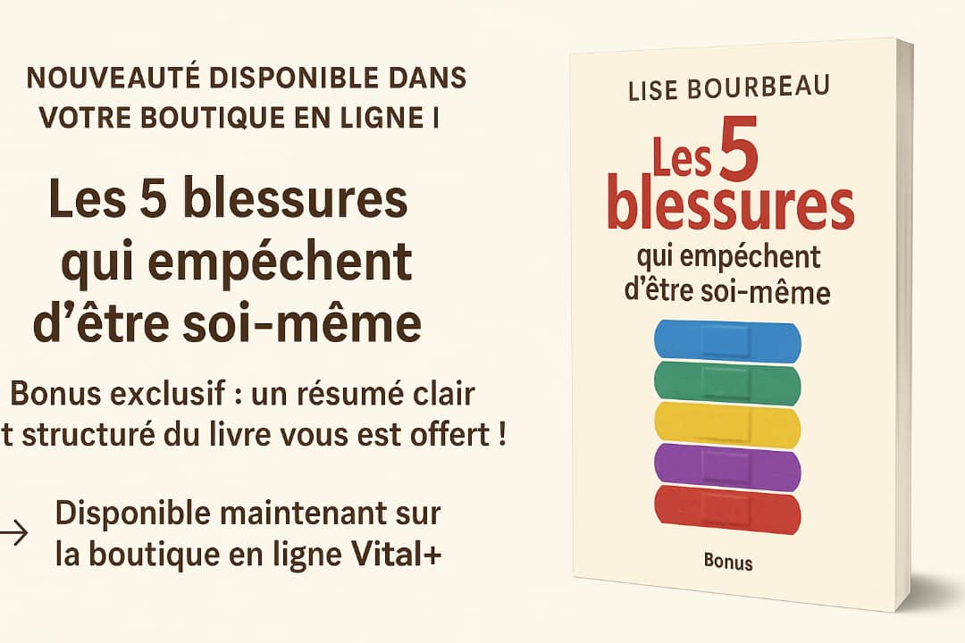 Les 5 blessures qui empêchent d’être soi-même