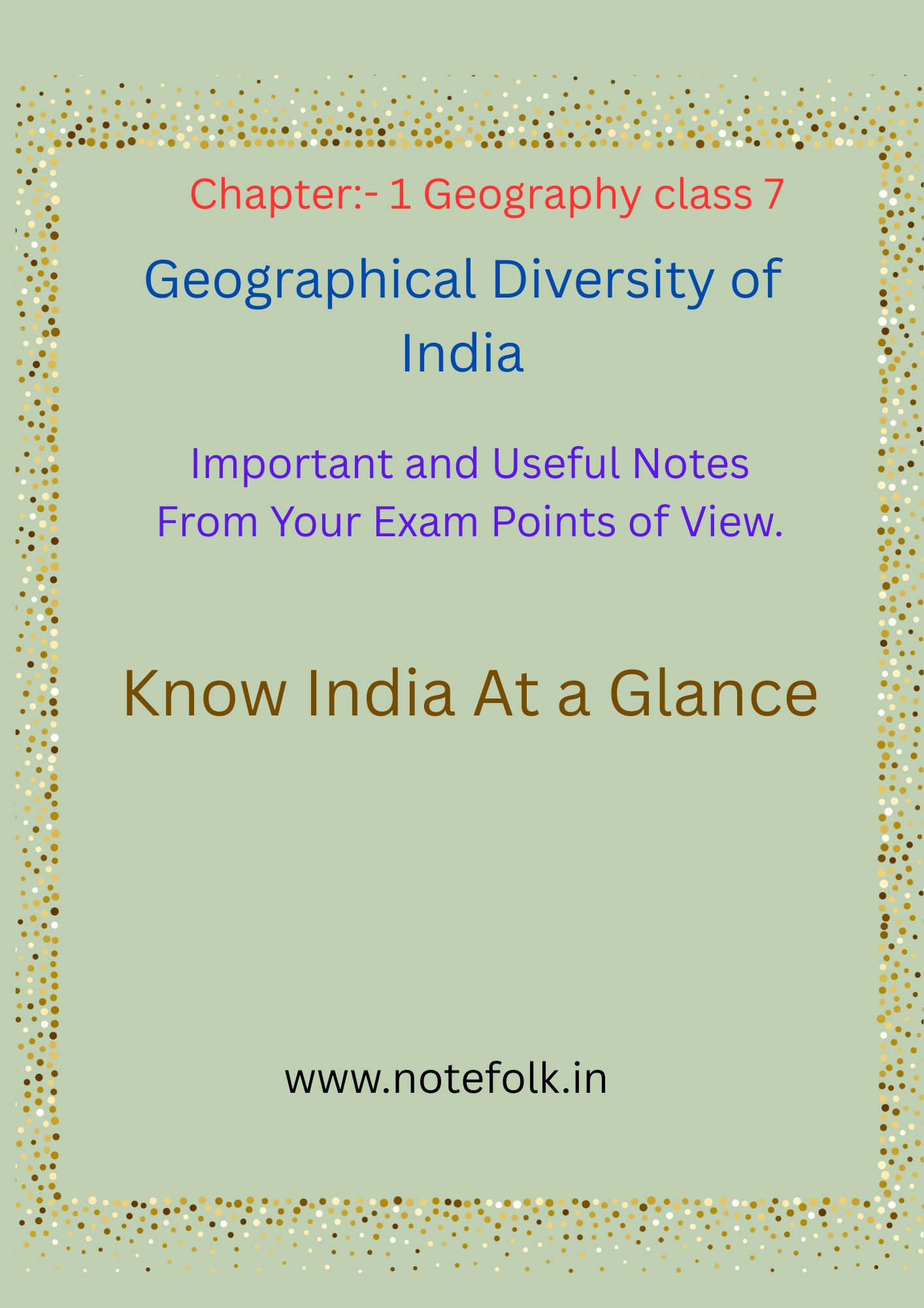 Chapter: 1 Geography Class :7 Geographical Diversity of India Notes