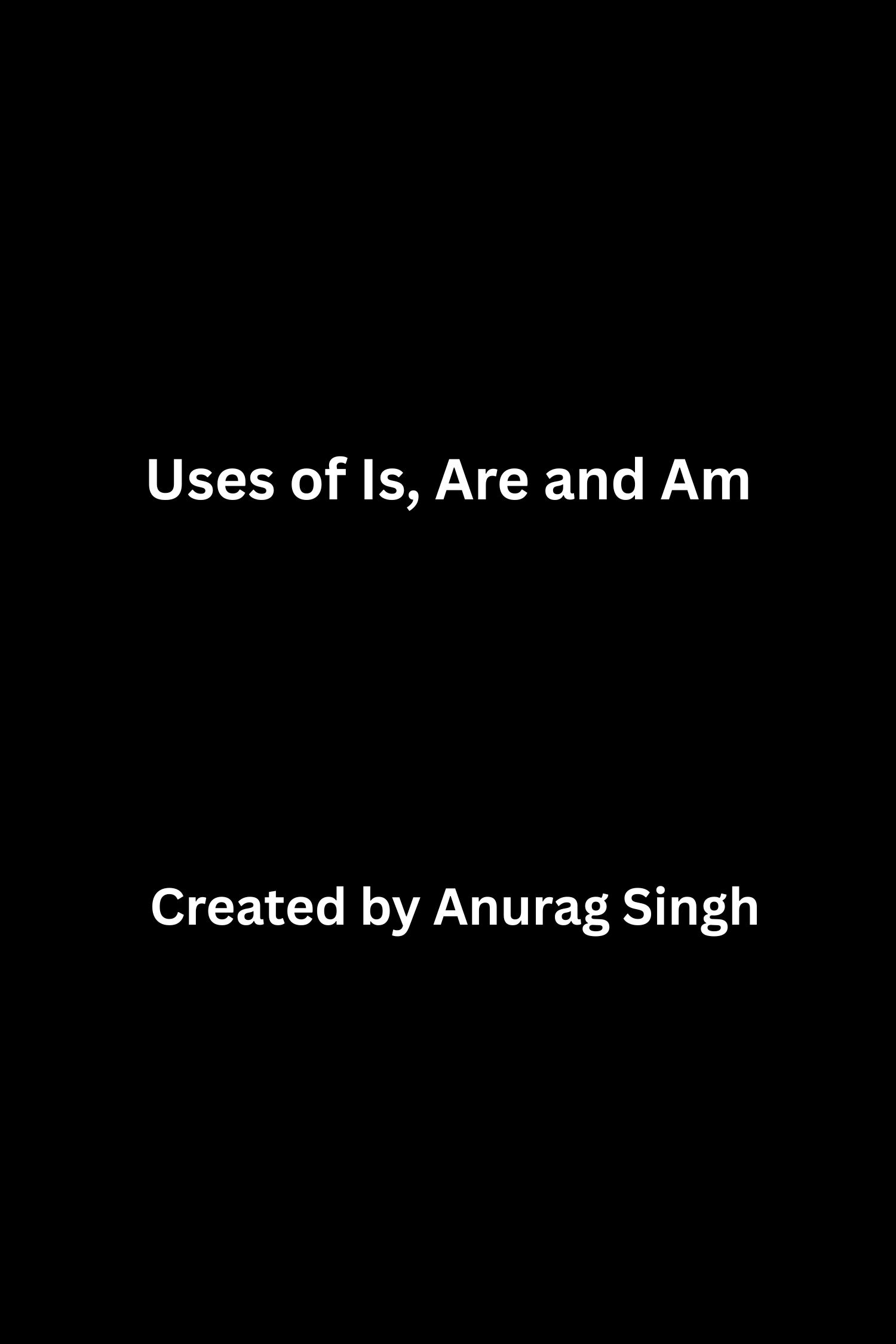 Uses of Is, Are and Am Booklet