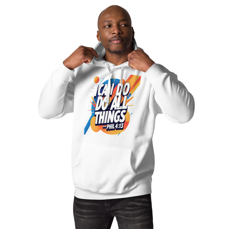I can do all things - White Hoodie