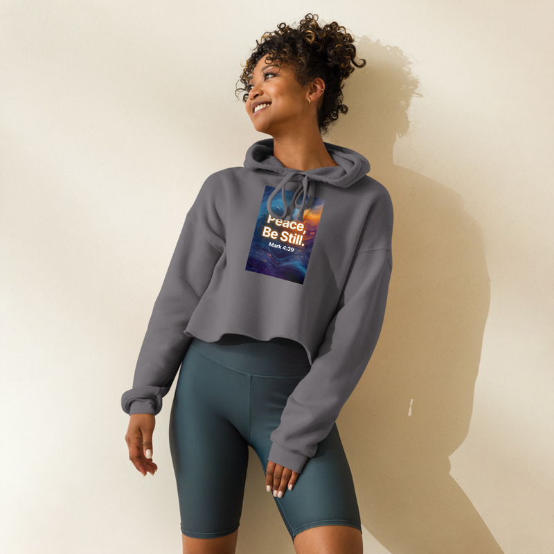 Peace Be Still - Crop Hoodie