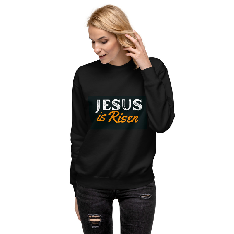 Premium Sweatshirt - Jesus is Risen