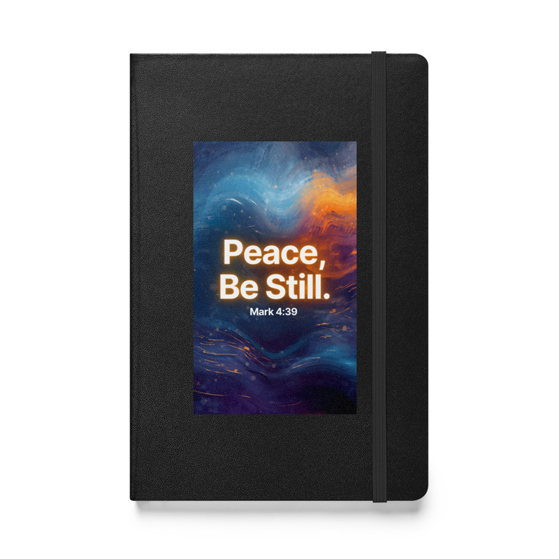 Peace, Be Still - Hardcover bound notebook