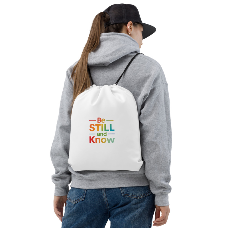 Drawstring bag - Be Still and Know