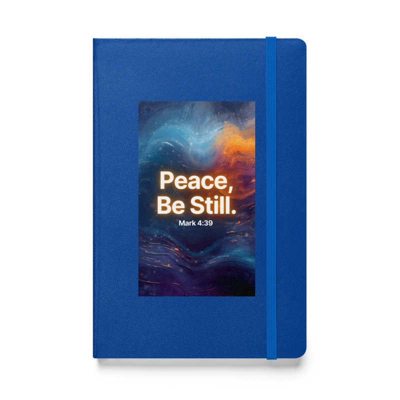 Peace, Be Still - Hardcover bound notebook