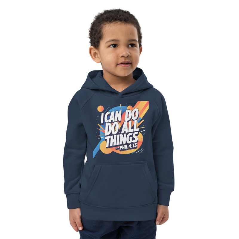 Kids eco hoodie - I can do all things