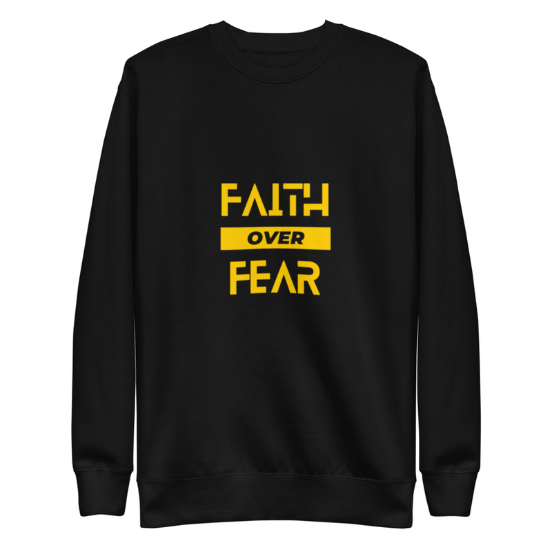 Faith Over Fear - Sweatshirt
