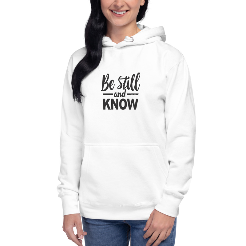 Unisex Hoodie - Be Still and Know