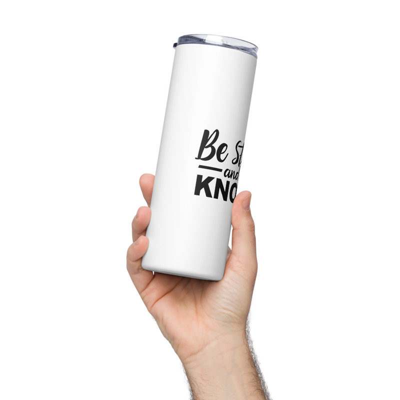 Stainless steel tumbler - Be Still and Know