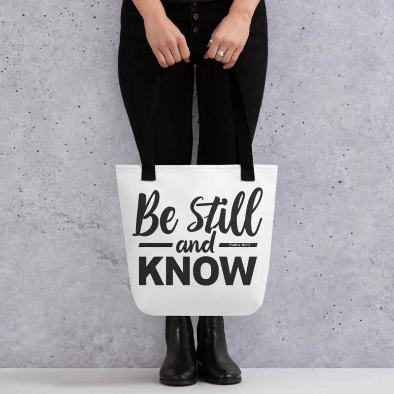 Tote bag - Be Still and Know