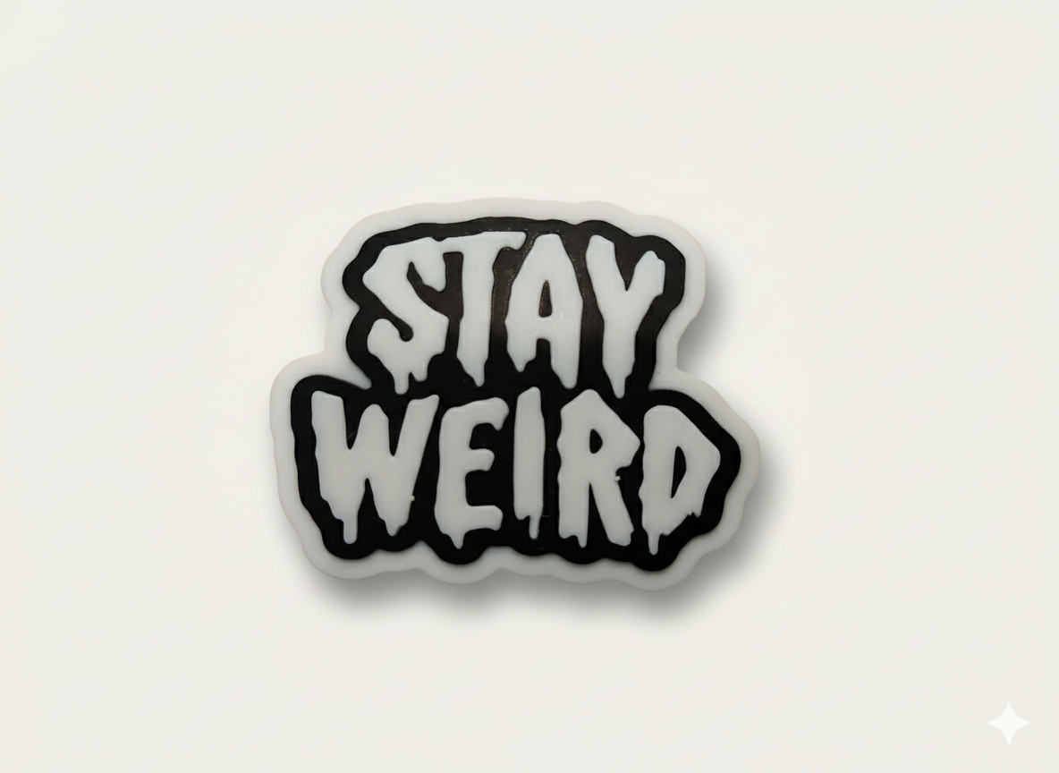 Stay Weird