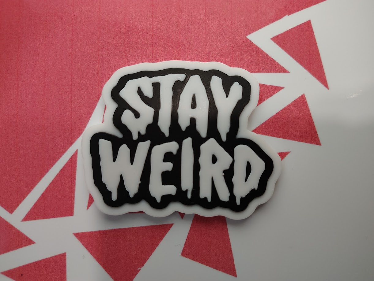 Stay Weird