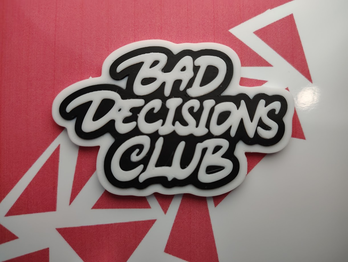 Bad Decisions Club
