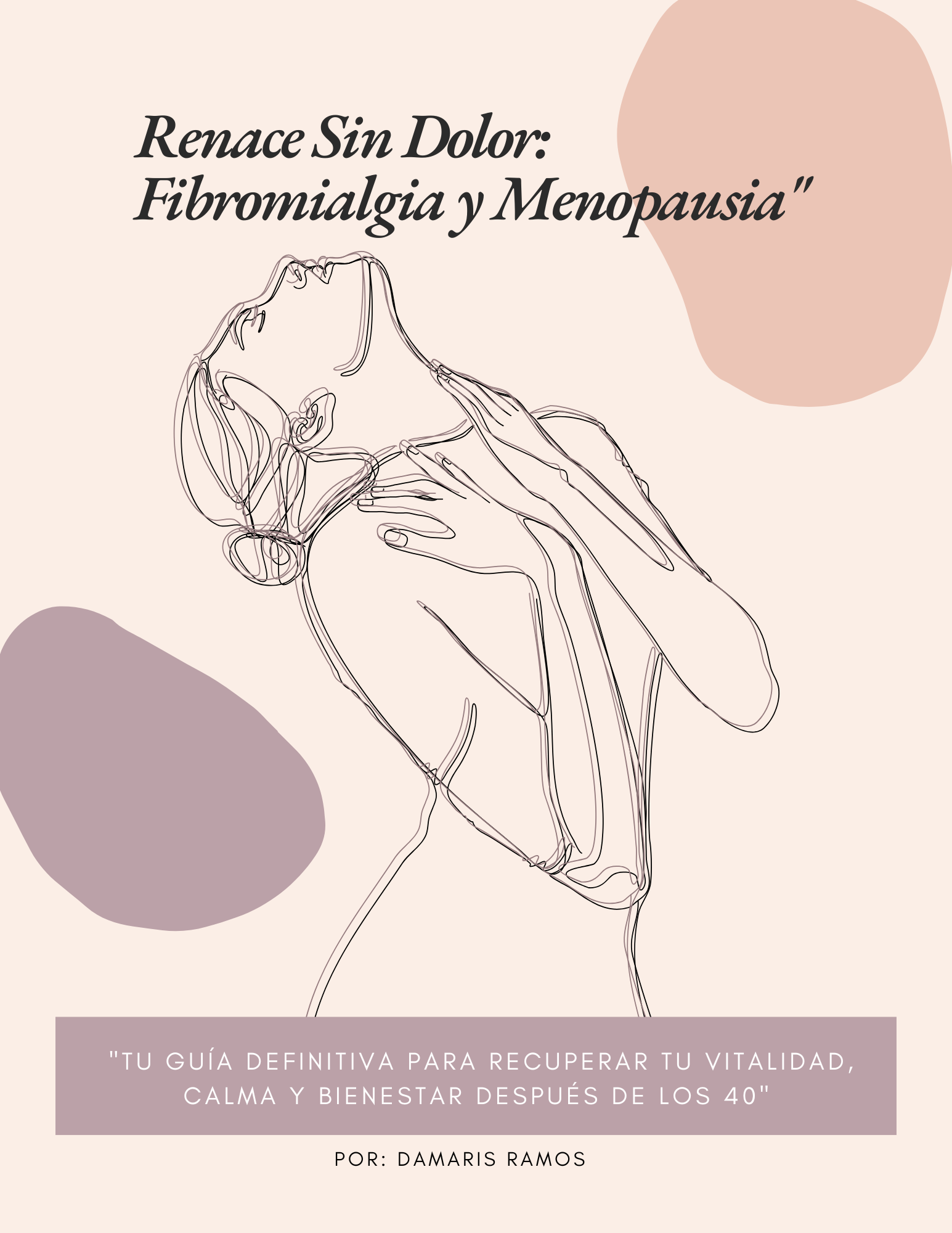 Renace Sin Dolor: Fibromialgia y Menopausia