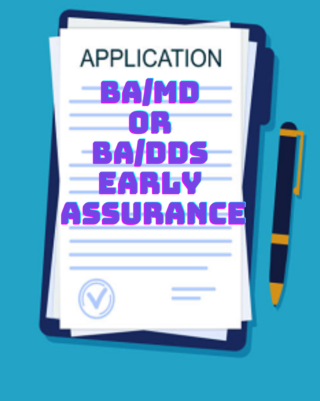 BA/MD or BA/DDS Early Assurance Package
