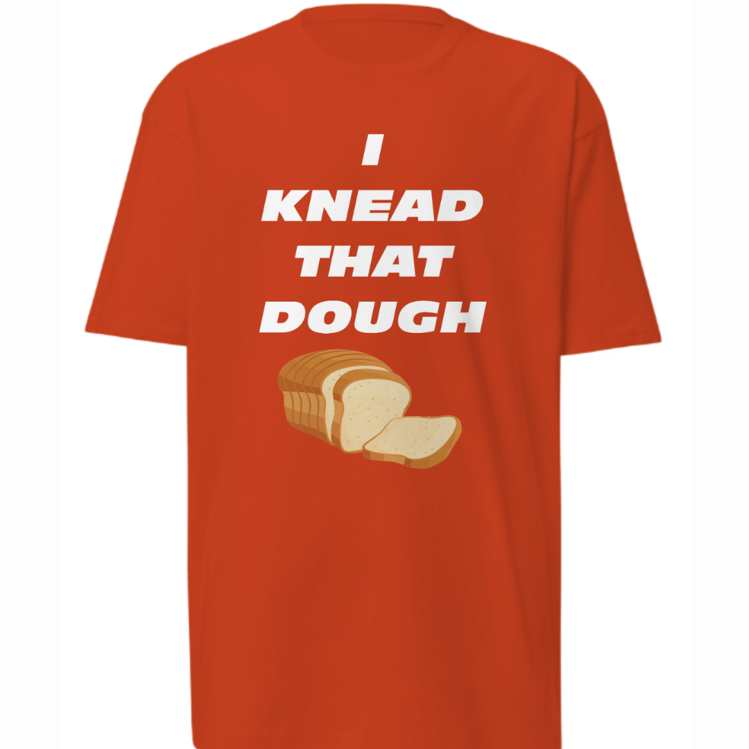 I Knead That Dough
