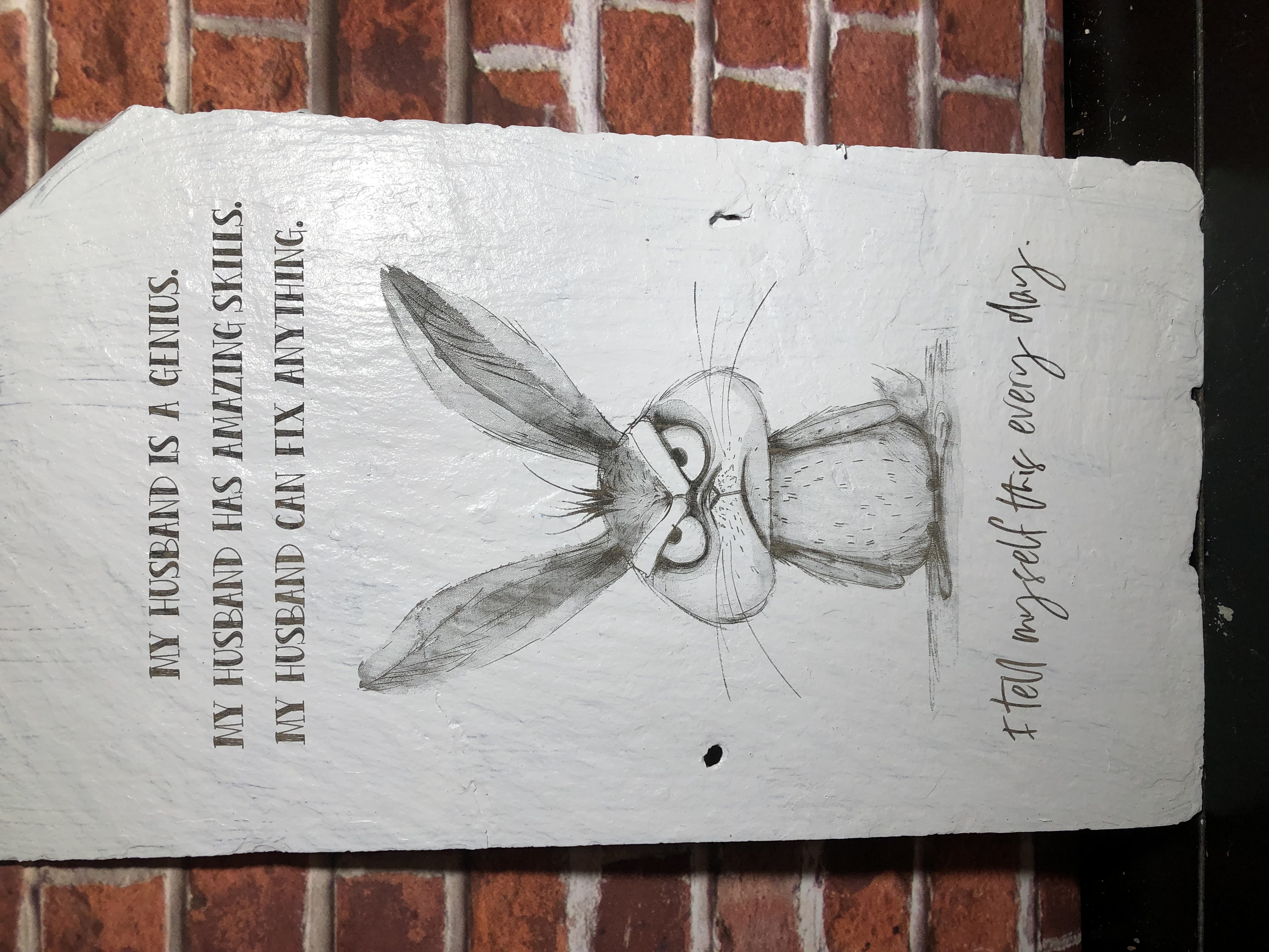 My husband is a genius - Laser Etched Sign - Reclaimed Slate