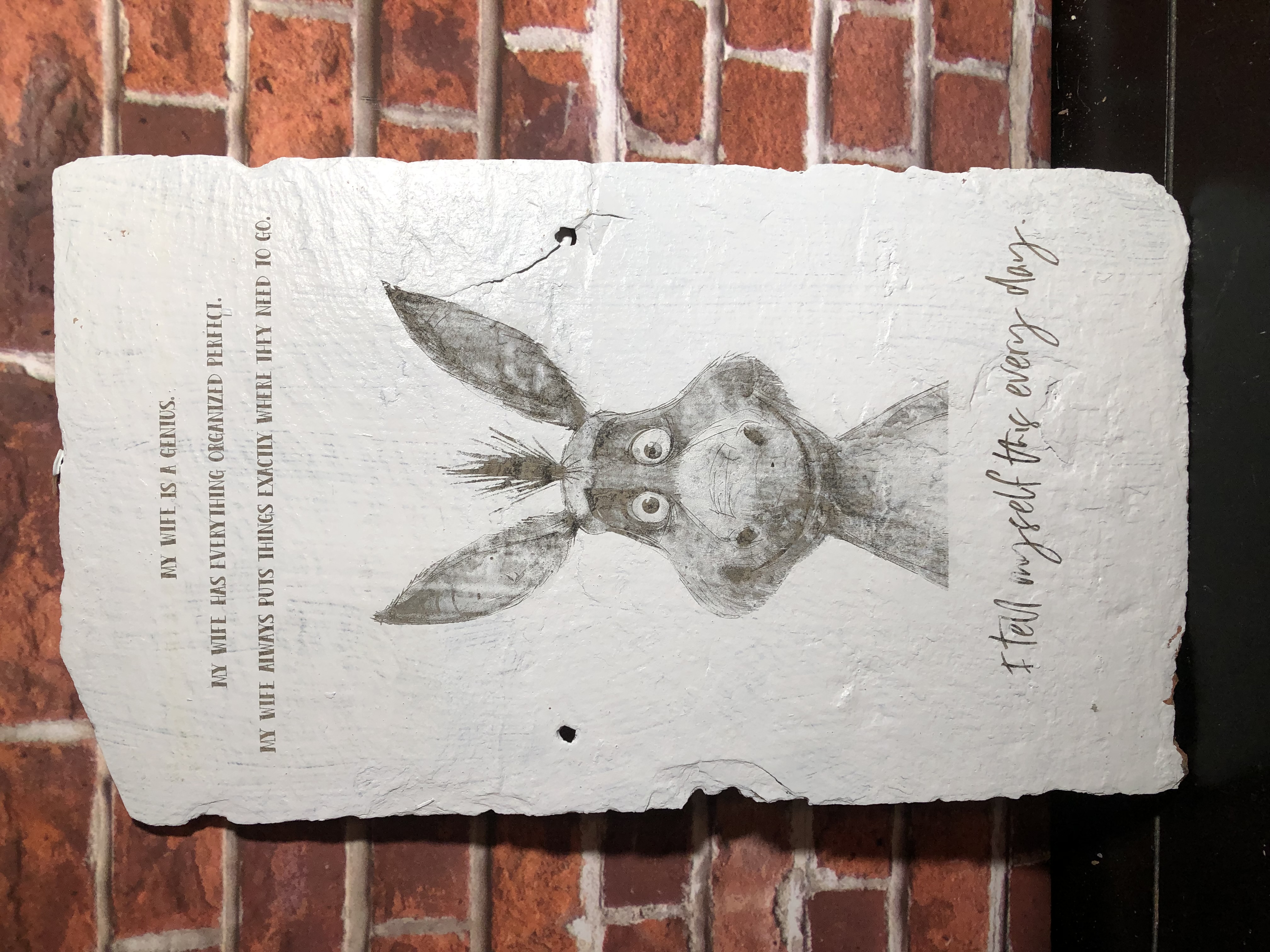 My wife is a genius - Laser Etched Sign - Reclaimed Slate My wife is a genius - Reclaimed slate tile