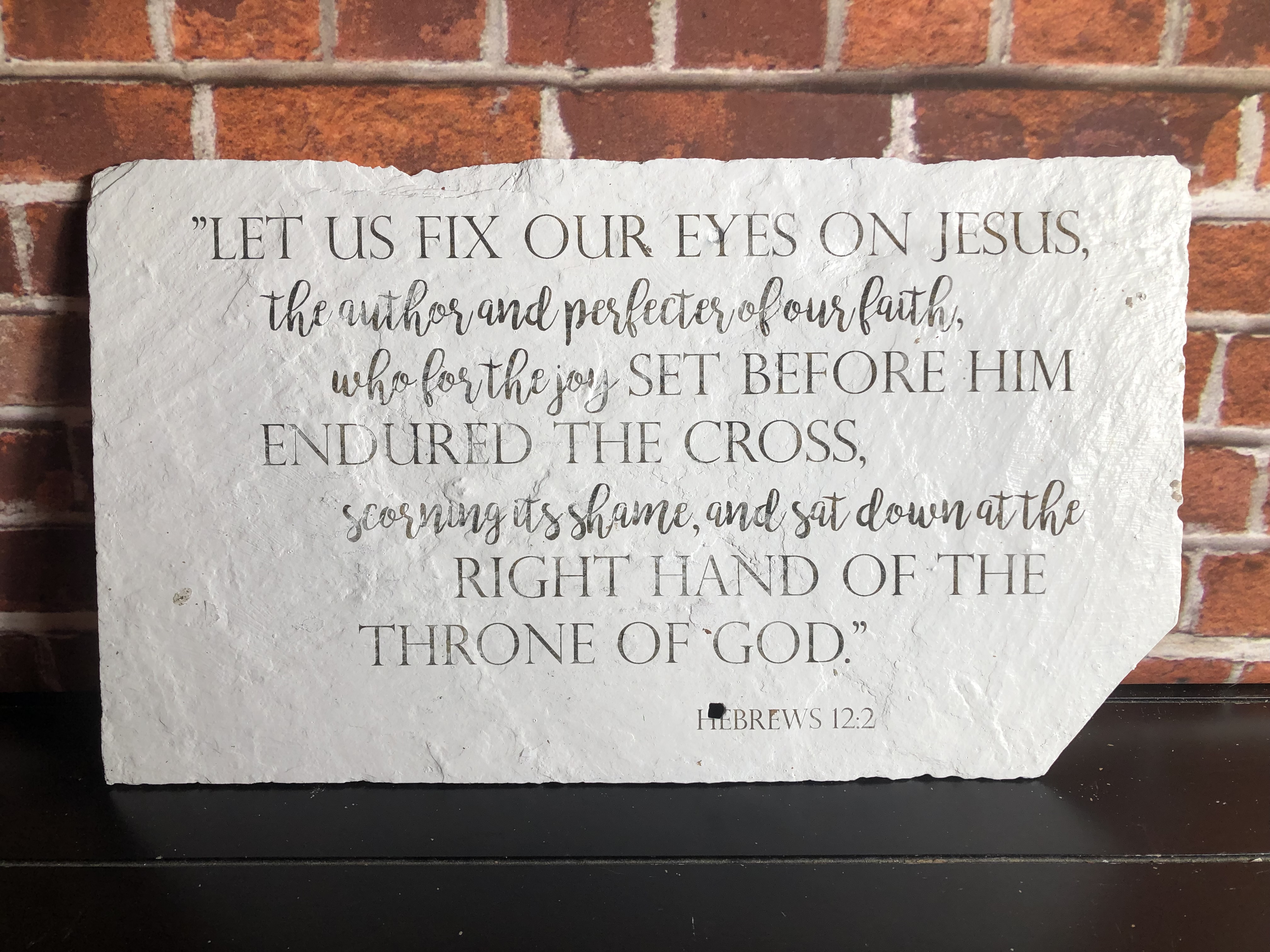 Biblical Slate Sign - Hebrews 12:2- Laser Etched Reclaimed Slate Roof Tile - Handmade