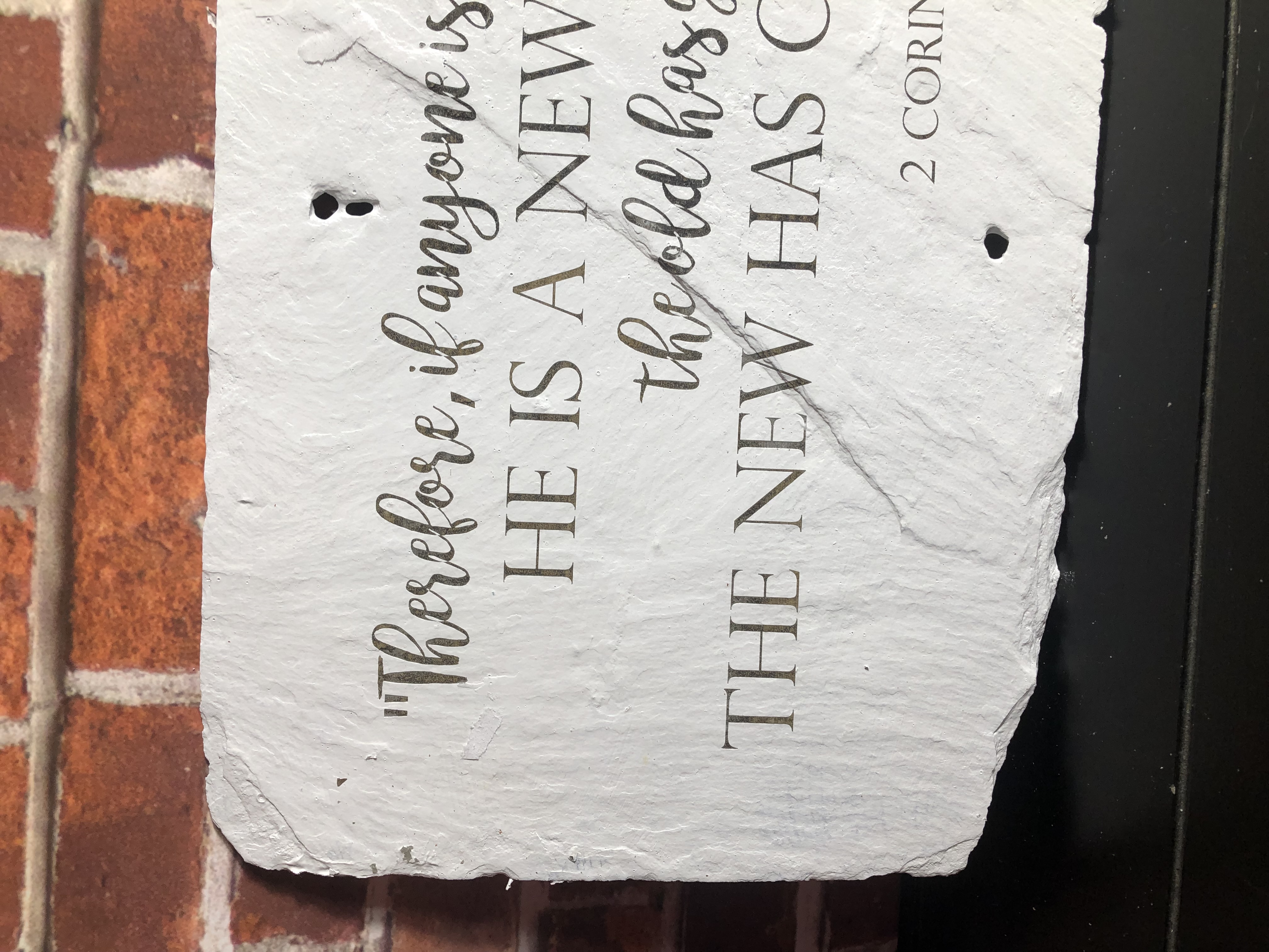 Biblical Slate Sign - 2 Corinthians 5:17 Laser Etched Reclaimed Slate Roof Tile - Handmade
