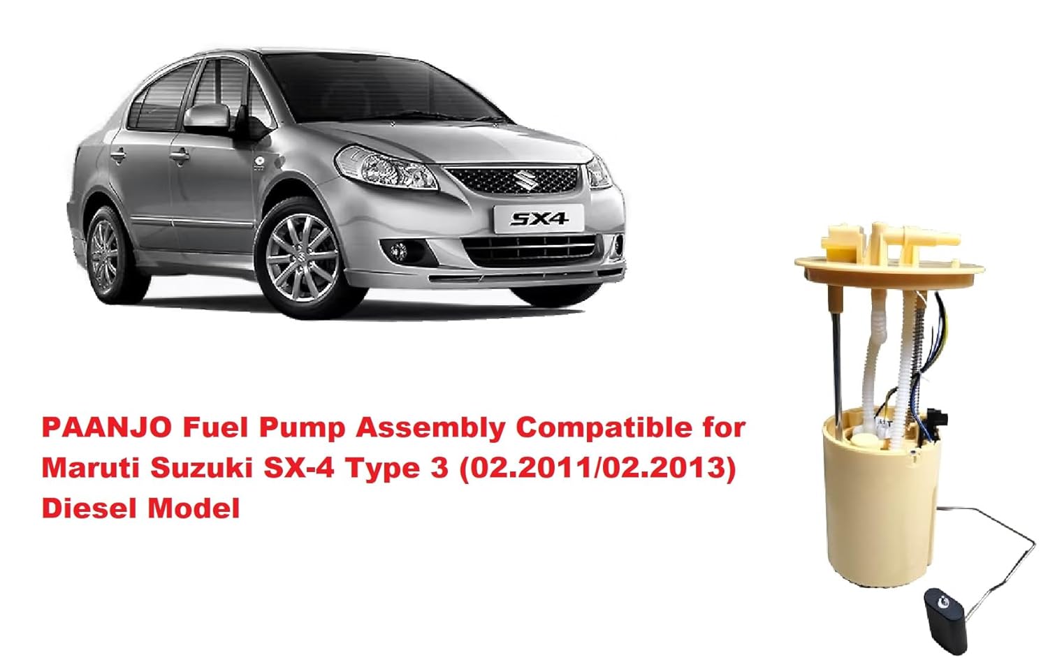 PAANJO Fuel Pump Assembly Compatible for Maruti Suzuki SX-4 Type 3 (02.2011/02.2013) Diesel Model