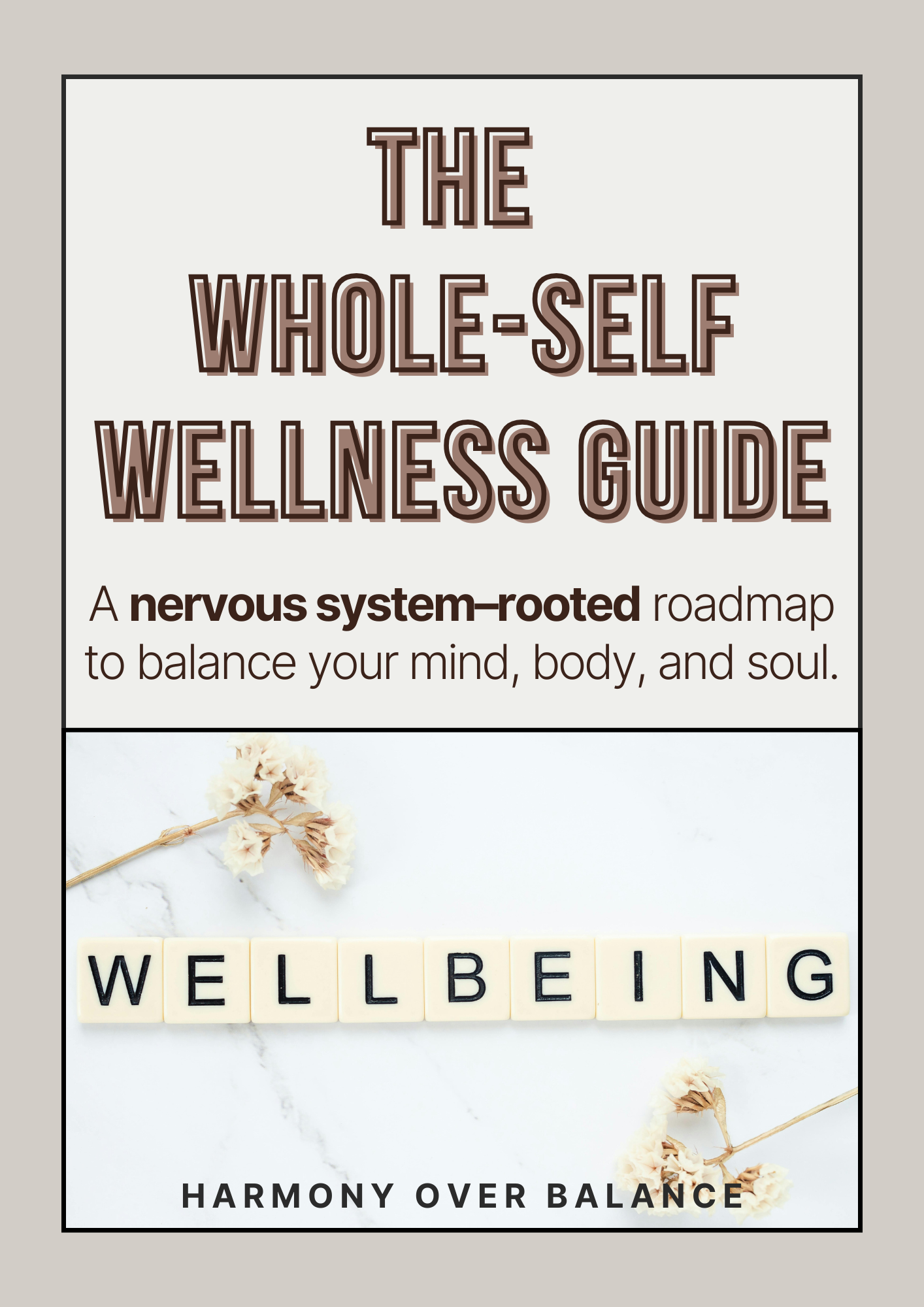 The Whole-Self Wellness Guide: A Nervous System-Rooted Roadmap