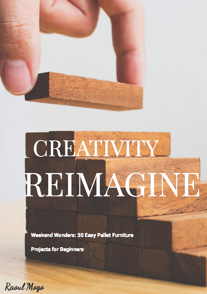 Weekend Wonders: 30 Easy Pallet Furniture Projects for Beginners