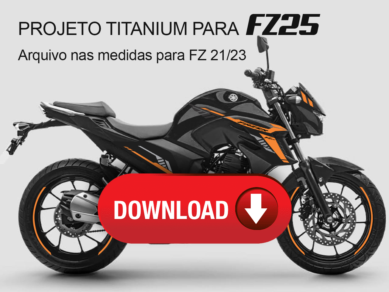 DOWNLOAD Projeto Yamaha FZ25
