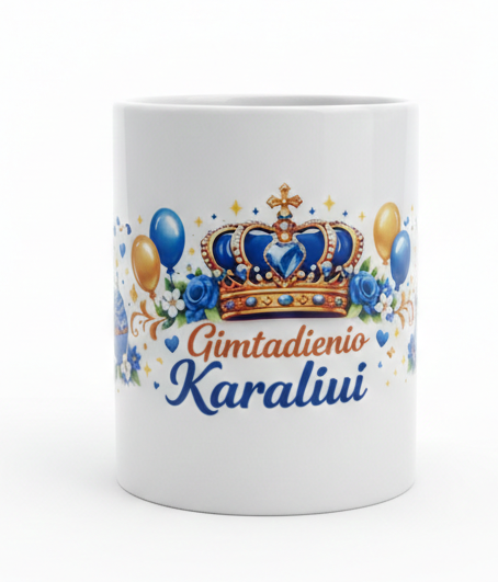 Gimtadienio Karaliui puodelis