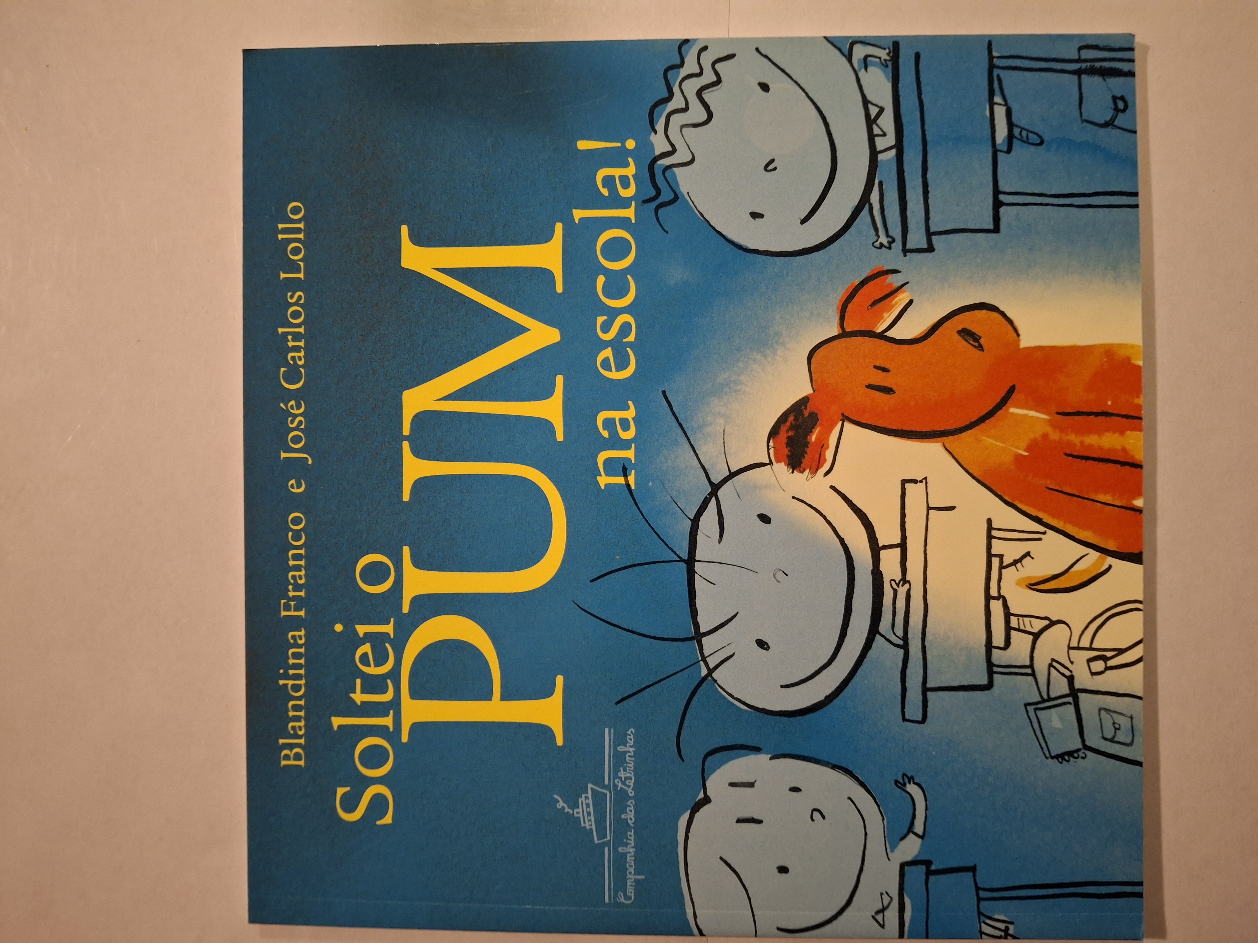 Soltei o PUM na escola!