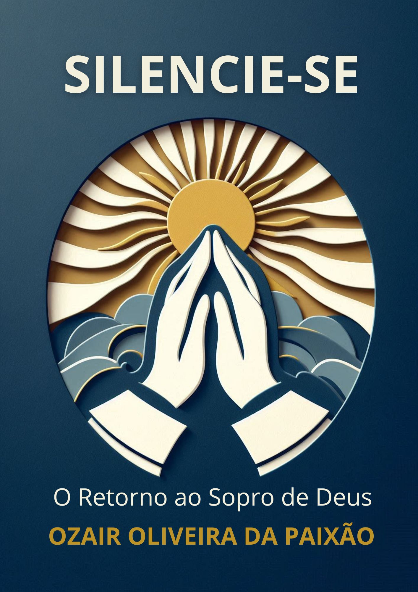 Silencie-se : O retorno ao sopro de Deus 