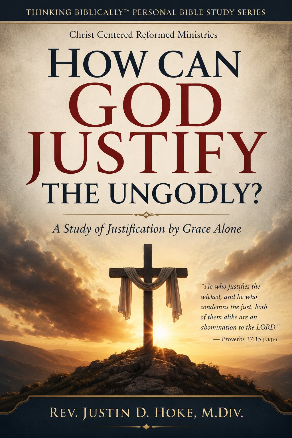 How Can God Justify The Ungodly?