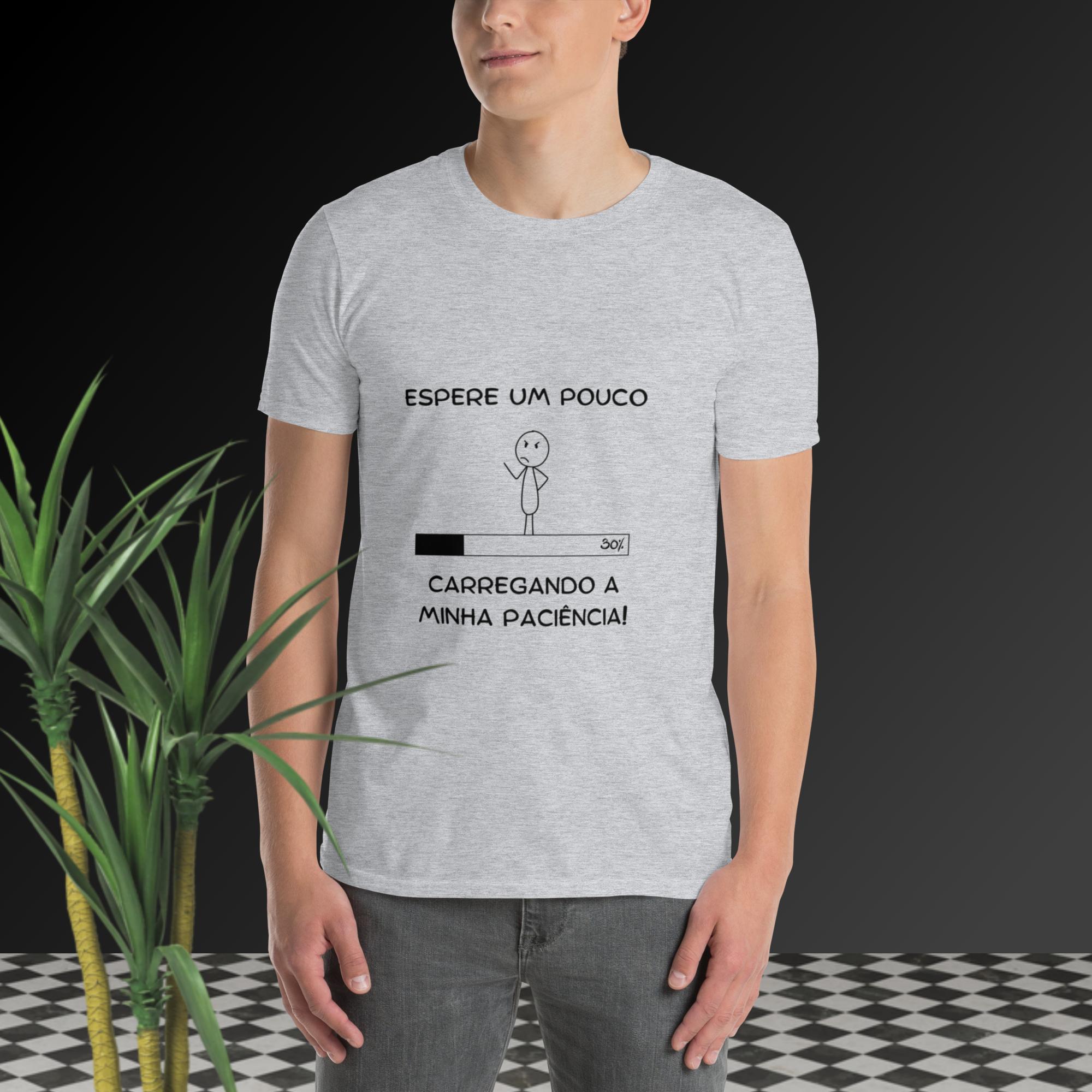  T-Shirt Carregando a paciência 